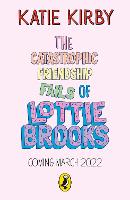 Catastrophic Friendship Fails of Lottie Brooks, The