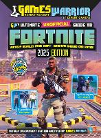 Fortnite Ultimate Unofficial Gaming Guide by GW 2025