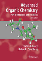 Advanced Organic Chemistry: Part B: Reaction and Synthesis (PDF eBook)