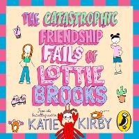 The Catastrophic Friendship Fails of Lottie Brooks (ePub eBook)