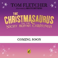 Christmasaurus and the Night Before Christmas, The