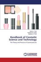 Handbook of Cosmetic Science and Technology