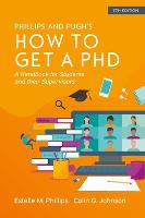 How to Get a PhD: A Handbook for Students and Their Supervisors