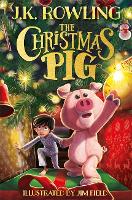 The Christmas Pig: The No.1 bestselling festive tale from J.K. Rowling (ePub eBook)