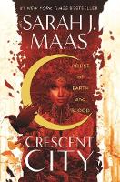 House of Earth and Blood: The first book in the SENSATIONAL Crescent City series, from the creator of ACOTAR (ePub eBook)