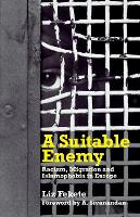 Suitable Enemy, A: Racism, Migration and Islamophobia in Europe