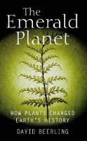 The Emerald Planet: How plants changed Earth's history (PDF eBook)