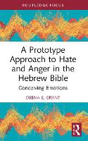 Prototype Approach to Hate and Anger in the Hebrew Bible, A