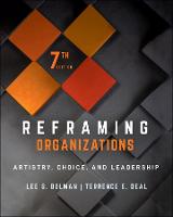 Reframing Organizations: Artistry, Choice, and Leadership (ePub eBook)