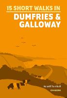 15 Short Walks in Dumfries and Galloway