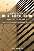 Introduction to Architectural Theory, An: 1968 to the Present