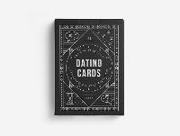 Dating Cards: for more productive, insightful and playful encounters