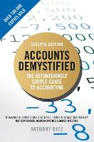 Accounts Demystified: The Astonishingly Simple Guide To Accounting