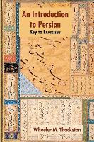 Introduction to Persian, An: Key to Exercises