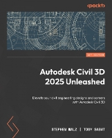  Autodesk Civil 3D 2025 Unleashed: Elevate your civil engineering designs and advance your career with Autodesk...