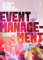 Event Management: For Tourism, Cultural, Business and Sporting Events (PDF eBook)