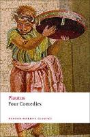  Four Comedies: The Braggart Soldier;   The Brothers Menaechmus;   The Haunted House;   The Pot...