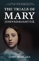 Trials of Mary Johnsdaughter, The