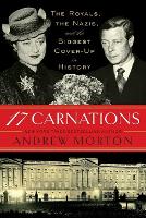 17 Carnations: The Royals, the Nazis, and the Biggest Cover-Up in History