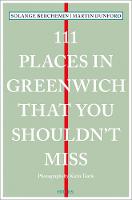 111 Places in Greenwich That You Shouldn't Miss