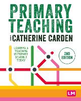 Primary Teaching: Learning and teaching in primary schools today