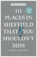 111 Places in Sheffield That You Shouldn't Miss