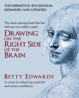 Drawing on the Right Side of the Brain: A Course in Enhancing Creativity and Artistic Confidence: The Definitive 4th Edition (ePub eBook)