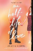 Half Life of Love, The