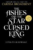 Ashes and the Star-Cursed King, The