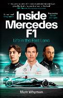 Inside Mercedes F1: Life in the Fast Lane of Formula One