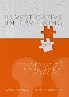 Investigative Interviewing: The Conversation Management Approach