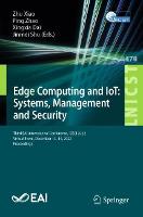  Edge Computing and IoT: Systems, Management and Security: Third EAI International Conference, ICECI 2022, Virtual Event,...