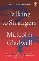 Talking to Strangers: What We Should Know about the People We Don't Know