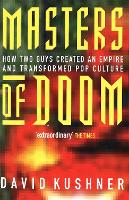 Masters Of Doom: How two guys created an empire and transformed pop culture