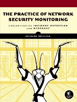 Practice of Network Security Monitoring, The